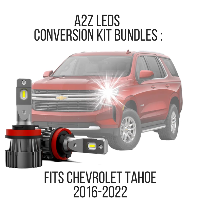Fits Chevrolet Tahoe 2016-2022 - LED Conversion Kit Bundles - Free Reverse and License Plate LED Bulbs - A2Z LEDS