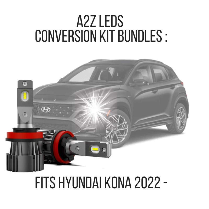 Fits Hyundai Kona & Kona Electric 2022 - LED Conversion Kit Bundles - A2Z LEDS