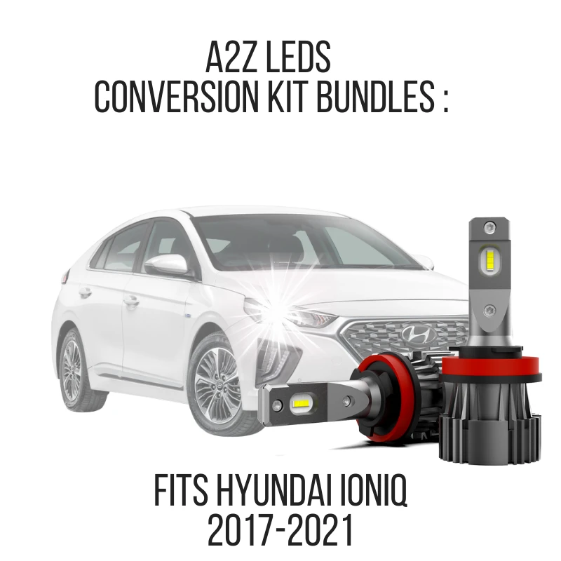 Fits Hyundai Ioniq & Ioniq Electric 2017-2021 LED Conversion Kit Bundles - Free License Plate & Reverse LED Bulbs & H7 Adapters - A2Z LEDS